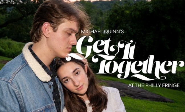 “Get It Together” By Villanova’s Michael Quinn Featured At Philly Fringe Festival